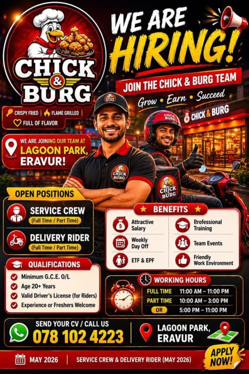 We are Hiring Service Crew & Delivery Raiders - Chick & Burg Eravur