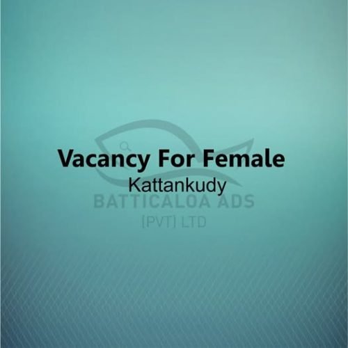 Vacancy-Available-For-Female-in-Kattankudy.jpg